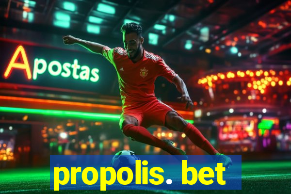 propolis. bet